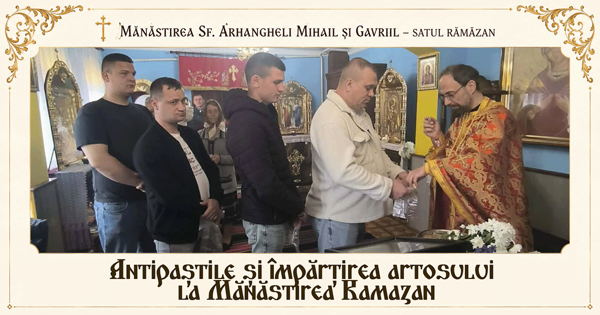 Sărbătoarea Antipaștilor la Mănăstirea Ramazan: pomenirea arătării lui Hristos Apostolului Toma și împărțirea artosului